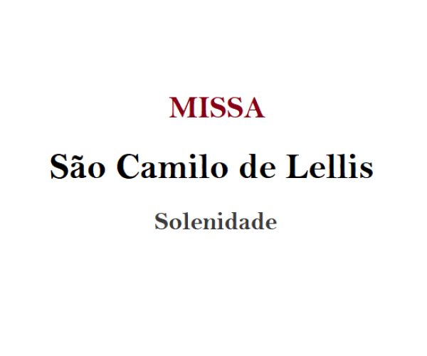 Missa de São Camilo de Lellis - Solenidade 