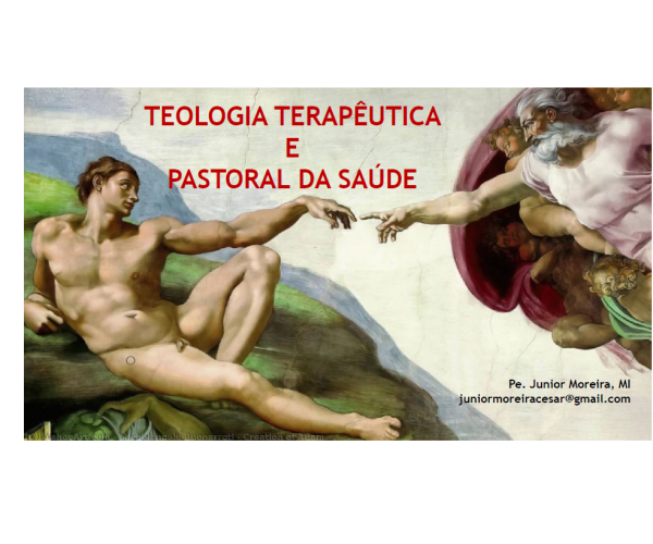 Palestra - Teologia Terapêutica e Pastoral da Saúde