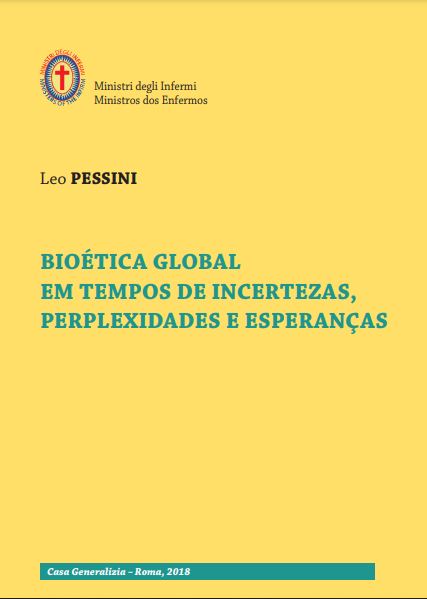 Bioética Global em tempos de incertezas, perplexidades e esperanças